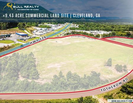 VacantLand space for Sale at ±9.43 AC Commercial Land Site Opportunity | Cleveland, GA in Cleveland