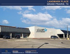 LANDMARK PLACE- Grand Prairie