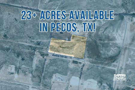 VacantLand space for Rent at 23.32 Acres Ready for Development in Pecos