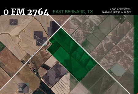 Commercial space at +\- 300 Ac. | 0 FM 2764 | E. Bernard, TX in East Bernard