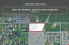 HWY 99 & SEC of Shaw & Grantland Avenues