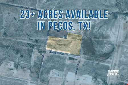 VacantLand space for Sale at 23.32 Acres Ready for Development in Pecos